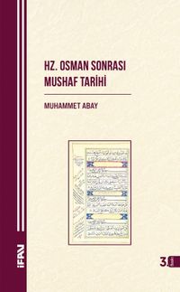 Hz.Osman Sonrası Mushaf Tarihi