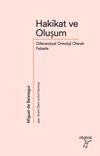 Hakikat ve Oluşum & Diferansiyel Ontoloji Olarak Felsefe