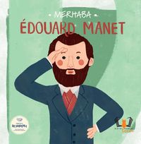 Merhaba Edouard Manet / Sanatçıyla İlk Buluşma