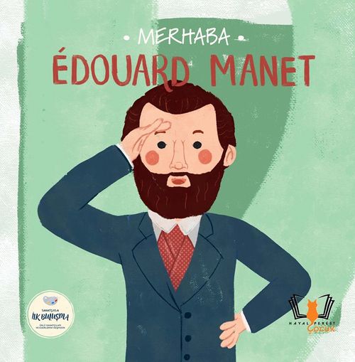 Merhaba Edouard Manet / Sanatçıyla İlk Buluşma
