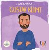 Merhaba Gustav Klimt / Sanat&ccedil;ıyla İlk Buluşma