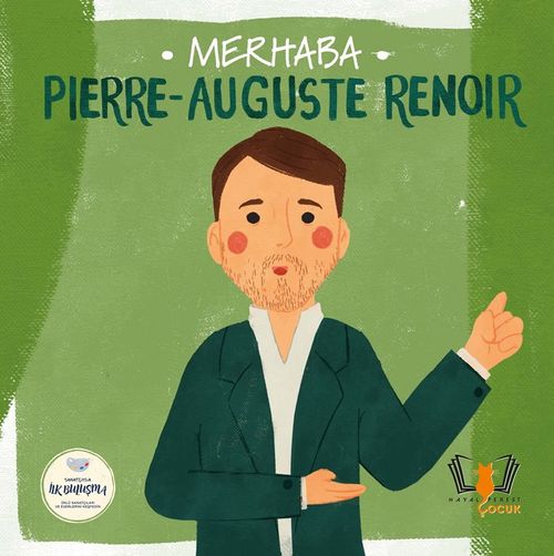 Merhaba Pierre-Auguste Renoir / Sanatçıyla İlk Buluşma