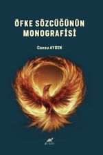 Öfke Sözcüğünün Monografisi