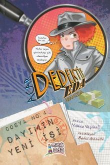 Dayımın Yeni İşi / Acar Dedektif Eda