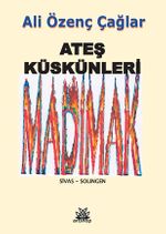 Ateş Küskünleri Madımak