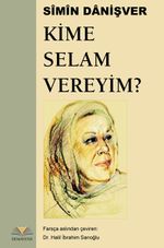Kime Selam Vereyim ?