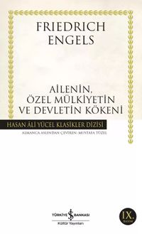 Ailenin, Özel Mülkiyetin ve Devletin Kökeni (Karton Kapak)