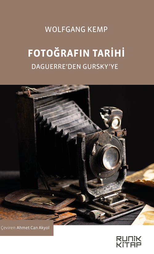 Fotoğrafin Tarihi & Daguerre'den Gursky'ye