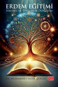 Erdem Eğitimi & Bireysel ve Toplumsal Dönüşüm