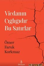 Vicdanın Çığlığıdır Bu Satırlar