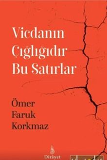 Vicdanın Çığlığıdır Bu Satırlar