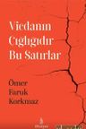 Vicdanın Çığlığıdır Bu Satırlar