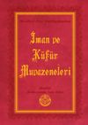 İman ve K&uuml;f&uuml;r Muvazeneleri Risalei Nur K&uuml;lliyatından (Orta Boy, Termo Cilt)