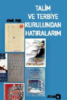 Talim ve Terbiye Kurulundan Hatıralarım