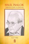 Halil İnalcık & Tarih&ccedil;iliği, Tespit ve G&ouml;r&uuml;şleri