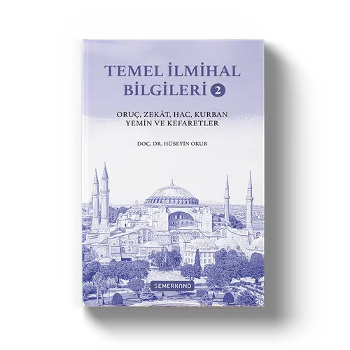Temel İlmihal Bilgileri -2 (Oruç-Zekat-Hac-Yemin-Adak-Kurban)