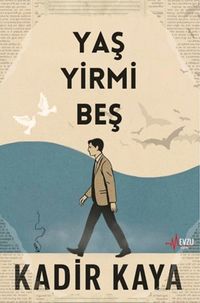 Yaş Yirmi Beş