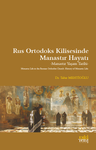 Rus Ortodoks Kilisesinde Manastır Hayatı