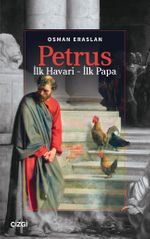 Petrus & İlk Havari - İlk Papa
