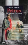 Petrus &amp; İlk Havari - İlk Papa