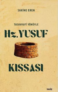 Tasavvufi Yönüyle Hz. Yusuf Kıssası