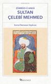Sultan &Ccedil;elebi Mehmed