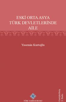 Eski Orta Asya Türk Devletleri'nde Aile