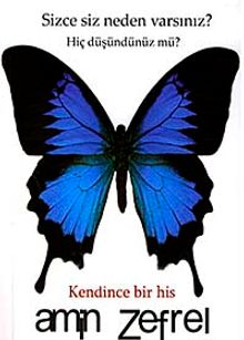 Kendince Bir His & Sizce Siz Neden Varsınız? Hiç Düşündünüz mü?