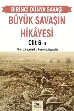 Büyük Savaşın Hikayesi Cilt 6