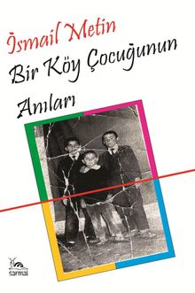 Bir Köy Çocuğunun Anıları
