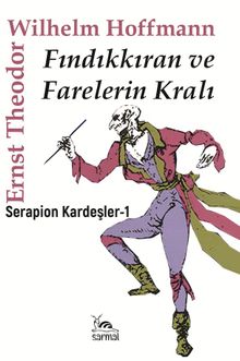 Fındıkkıran ve Farelerin Kralı & Serapion Kardeşler 1