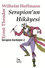 Serapion'un Hikayesi & Serapion Kardeşler 2