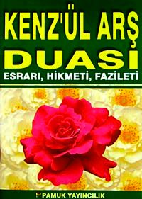 Kenz'ül Arş Duası Esrarı, Hikmeti, Fazileti (Dua-062) Dergi Boy