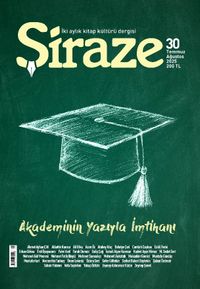 Şiraze İki Aylık Kitap Kültürü Dergisi Sayı: 30 Temmuz-Ağustos 2025