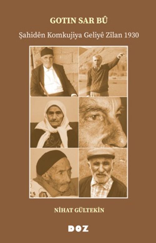 Gotin Sar Bû  Şahidên Komkujiya Geliyê Zîlan 1930