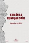 Kur&rsquo;an&rsquo;la Konuşan Şair