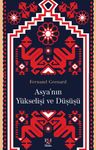 Asya'nın Yükselişi ve Düşüşü