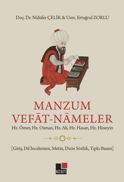 Manzum Vefat Nameler & Hz. Ömer, Hz. Osman, Hz. Ali, Hz. Hasan, Hz. Hüseyin