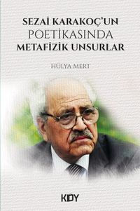 Sezai Karakoç'un Poetikasında Metafizik Unsurlar 
