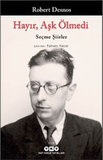 Hayır, Aşk Ölmedi / Seçme Şiirler 