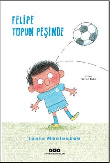 Felipe Topun Peşinde