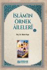İslam'ın Örnek Aileleri 2