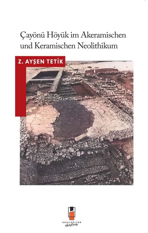 Çayönü Höyük Im Akeramıschen Und Keramıschen Neolıthıkum