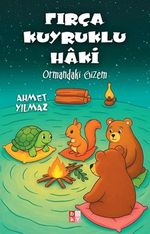 Fırça Kuyruklu Haki & Ormandaki Gizem
