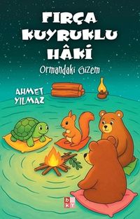 Fırça Kuyruklu Haki & Ormandaki Gizem