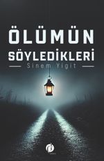 Ölümün Söyledikleri