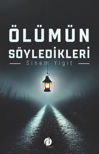 Ölümün Söyledikleri