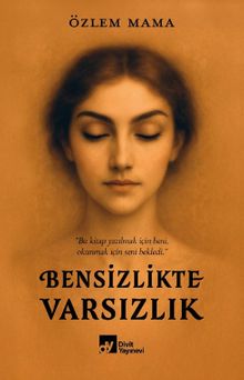 Bensizlikte Varsızlık