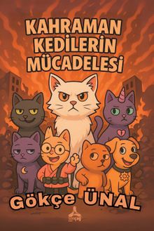 Kahraman Kedilerin Mücadelesi