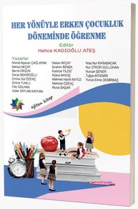 Her Yönüyle Erken Çocukluk Döneminde Öğrenme